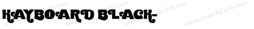 KAYBOARD BLACK字体转换